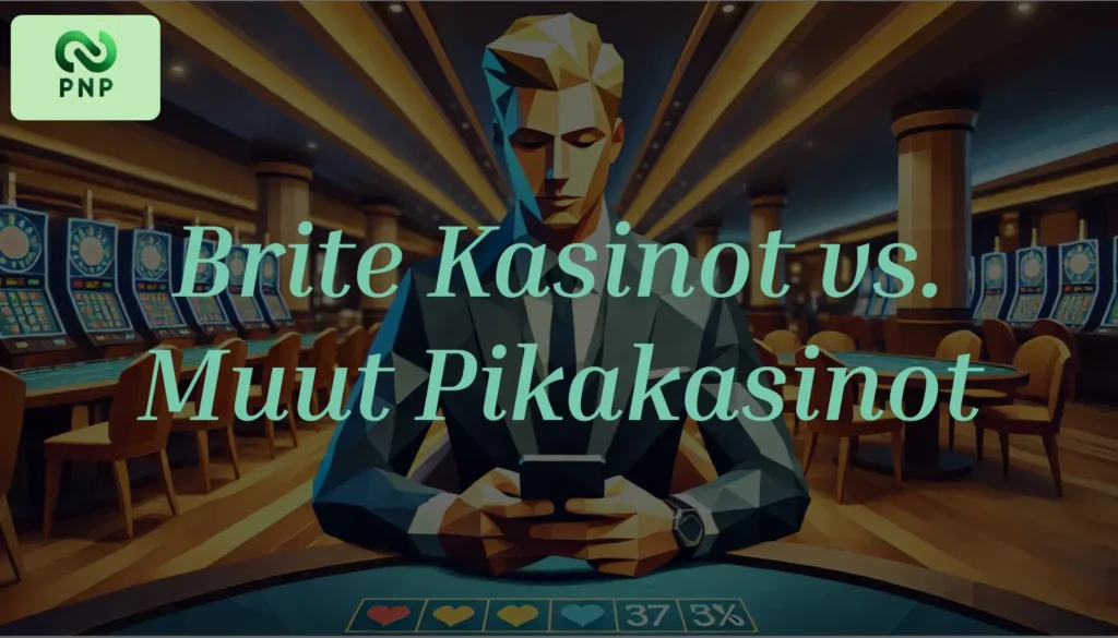 Brite Kasinot vs Muut Pikakasinot